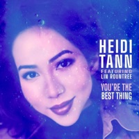 You're The Best Thing (feat. Lin Rountree) - Single - Heidi Tann