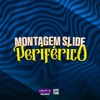 Montagem Slide Periférico (feat. MC MAGRINHO) - Single