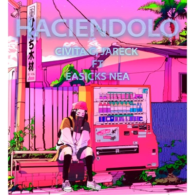 Haciendolo (feat. Jareck & Easicks Nea) - Single