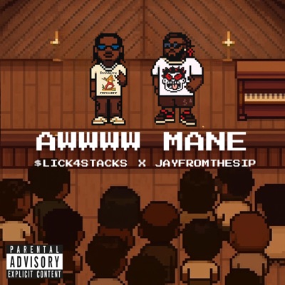 Awwww Mane (feat. Jayfromthesip) - Single