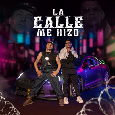La Calle Me Hizo (feat. C20) - Single