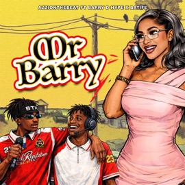 Mr barry (feat. BarryDHype & Batife) Azzi On The Beat