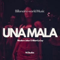 Una Mala (feat. Ninsitow Joker & Albert La Ley) - Single - Billonaire World Music