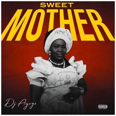 Sweet Mother - Single