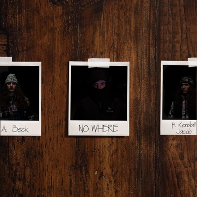No Where (feat. Kendel Jacob) - Single
