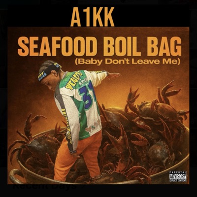 Seafood Boil Bag Freestyle (Baby Dont Leave Me) - Single