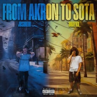 From Akron To Sota - Drayko & JusDrew