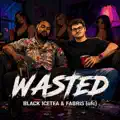 WASTED