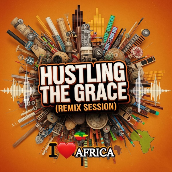 Hustling the Grace Remix Session - EP