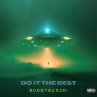Do It The Best - Single - Buddybudski