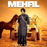 Mehfil - Single - Lopon Sidhu