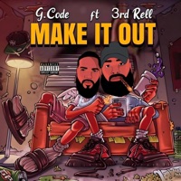 Make It Out (feat. G. Code & 3rd Rell) - Single - TTP