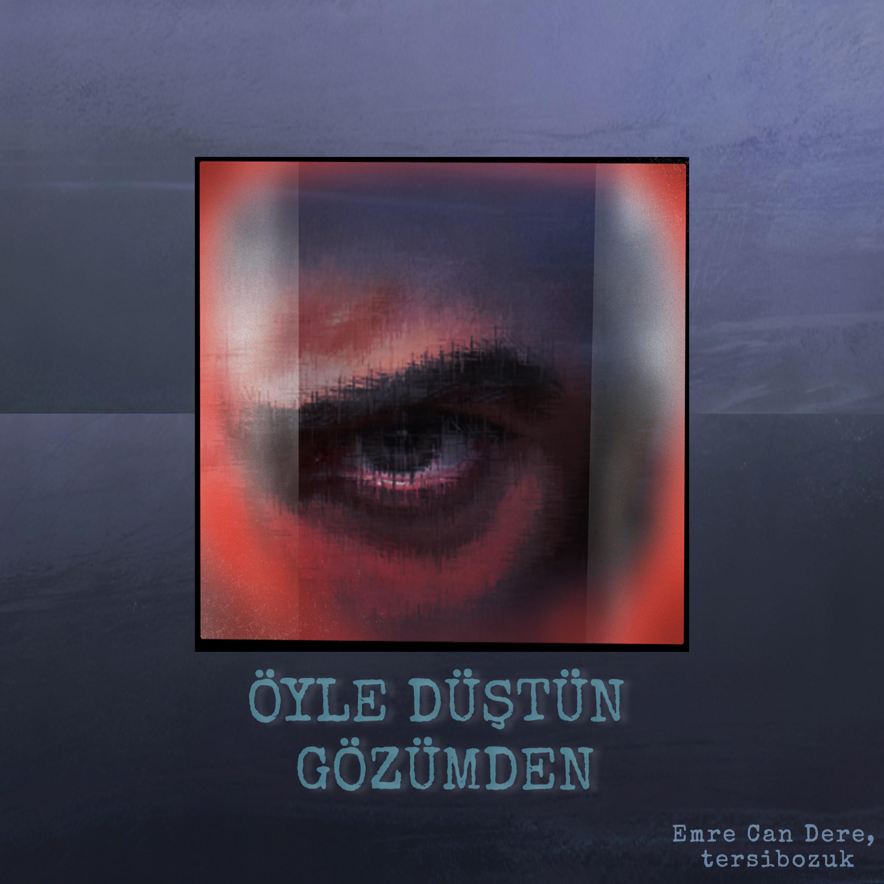 Öyle Düştün Gözümden - Single