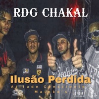 Ilusão Perdida - Single - RDG Chakal, MANO TIAGO MALOKO & Atitude Consciente