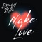 Make Love - Squad Killa lyrics