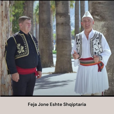 Feja jone eshte shqiptaria (feat. Hysni Alushi) - Single