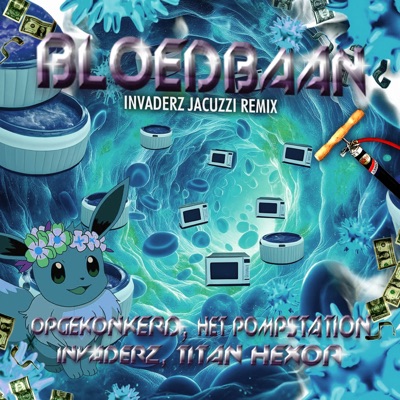 Bloedbaan (Invaderz Jacuzzi Remix) - Single