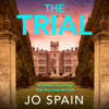 The Trial (Unabridged) - Jo Spain