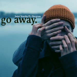 Go Away (feat. Oncgram)