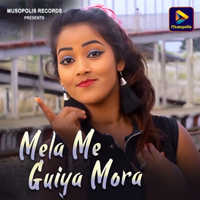 Mela Me Guiya Mora - Single