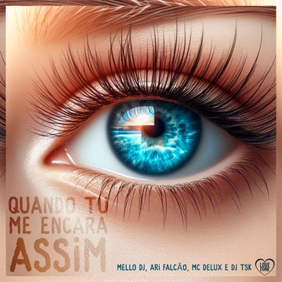 Quando Tu Me Encara Assim (feat. DJ TSK) - Single