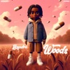 Woods - Single