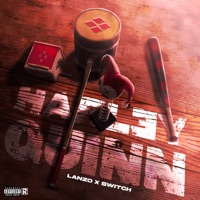 Harley Quinn (feat. Switch) - Single - Lanzo