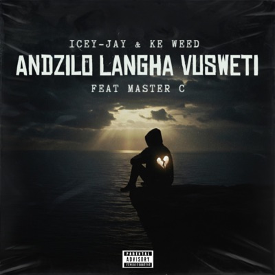 Andzilo Langha Vusweti (feat. Ke WeeD & Master C) - Single