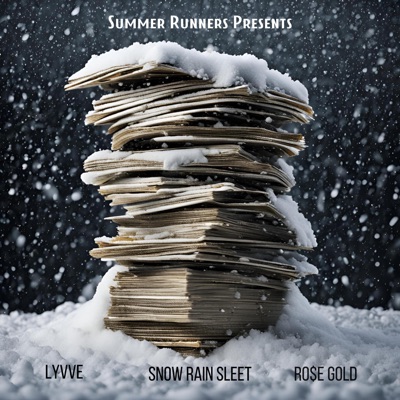 Snow, Rain, Sleet (feat. Ro$e Gold) - Single