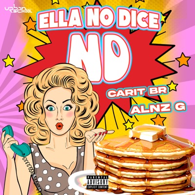 Ella No Dice Nd - Single