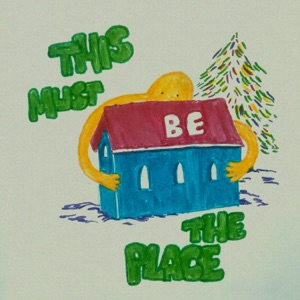 This Must Be the Place - Single