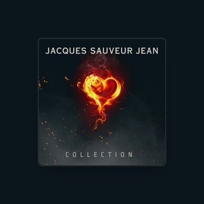 Listen to Jacques Sauveur Jean, watch music videos, read bio, see tour dates & more!