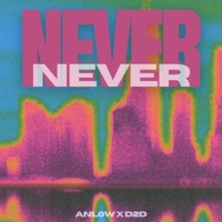 Never - Single - Anl0w