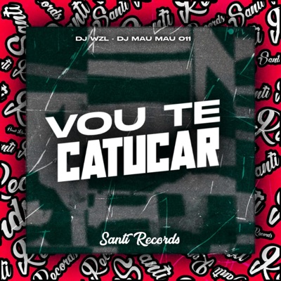 Vou Te Catucar - Single