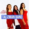 Talizman Band so darlin darlin