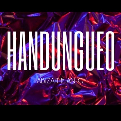 HANDUNGUEO - Single