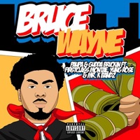 Bruce Wayne (feat. FirstClass Montae, CCM RO & Mr.kbandz) - Single - Paupa & Gudda Brvckin