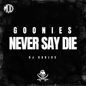 Goonies Never Say Die! - Single
