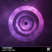 Wait For Me - Single - Yantosh