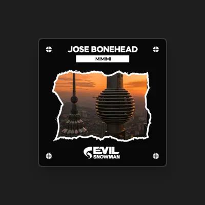 Listen to Jose Bonehead, watch music videos, read bio, see tour dates & more!