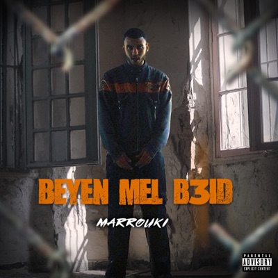 BEYEN MEL B3ID - Single