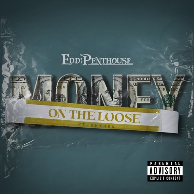 Money On The Loose (feat. KHYREN) - Single