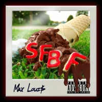 SFBF - Single - Max Loui$