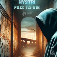Fais ta vie - Single - Hystri