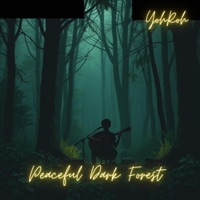 Peaceful Dark Forest (Instrumental) - YohRoh