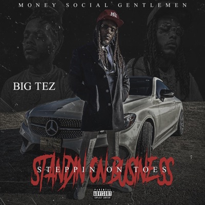 Steppin On Toes Standin On Business - Single