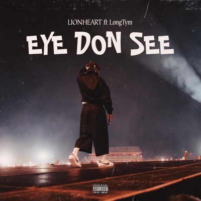 EYE DON SEE (feat. Longtym) - Single