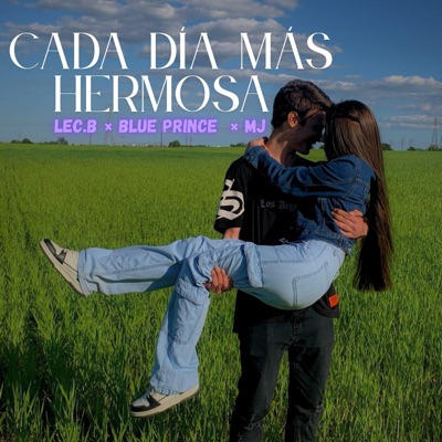 Cada Día Más Hermosa (feat. Blue.Prince & MJ) - Single