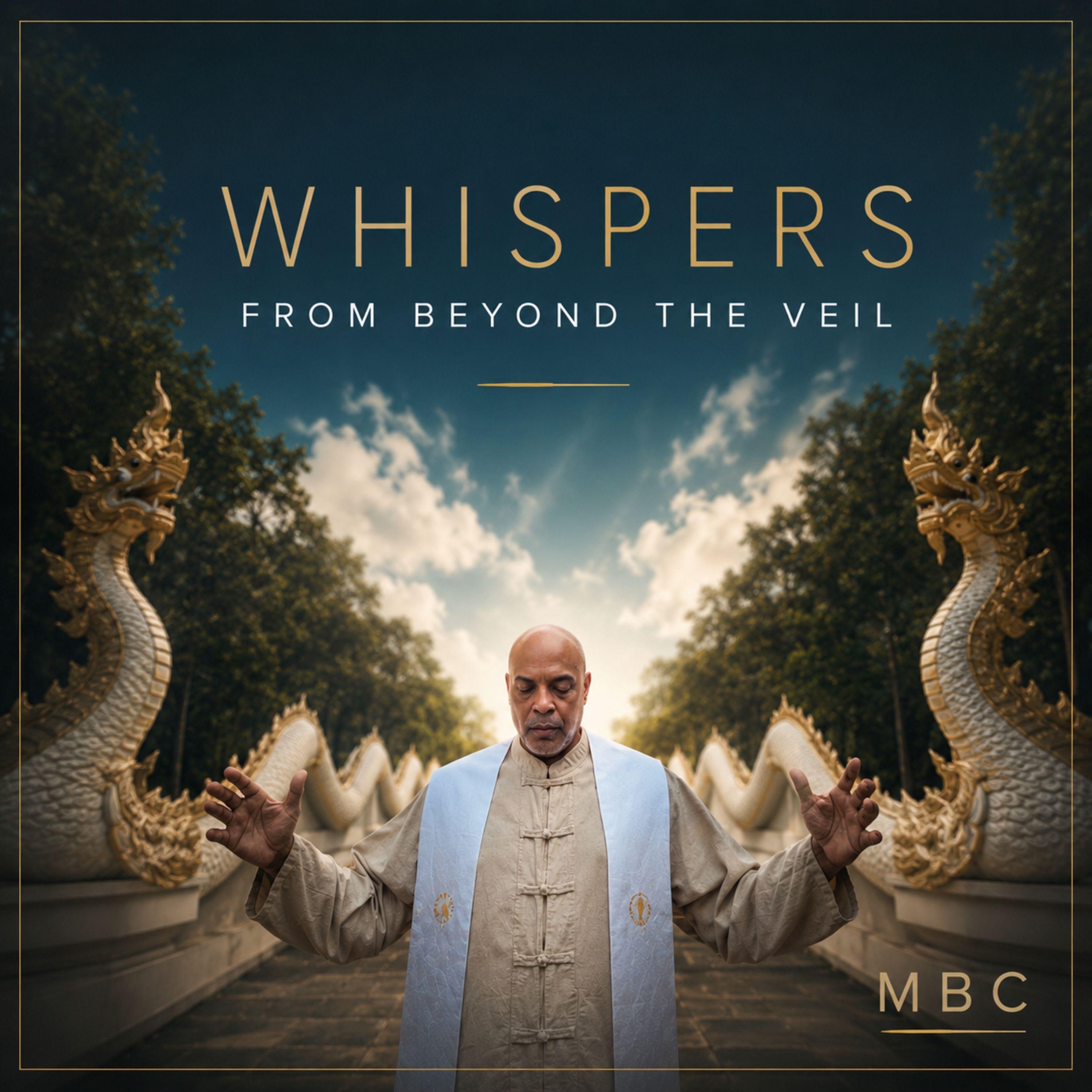 Whispers from Beyond the Veil