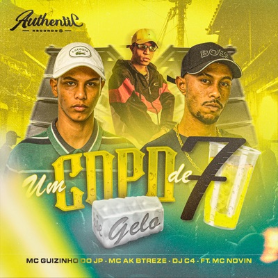 Um Copo de 7 Põe Gelo (feat. MC Novin) - Single
